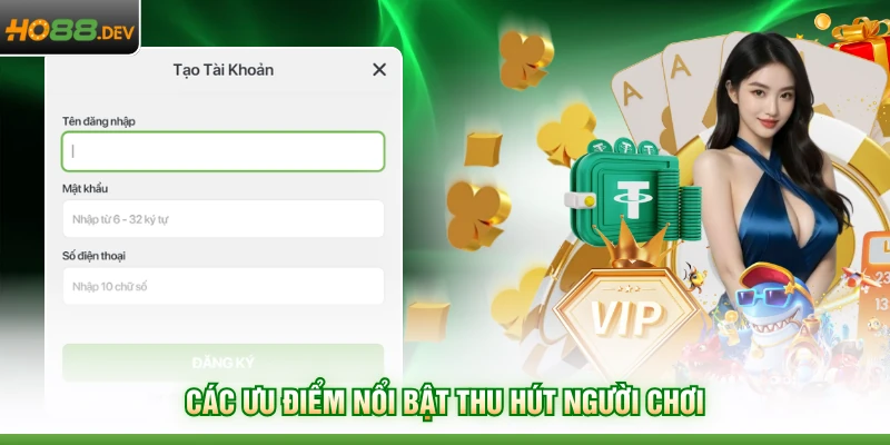 Các ưu điểm nổi bật thu hút người chơi